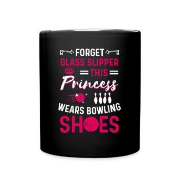 This Princess Wears Bowling Shoes für Bowler Frau - Tasse einfarbig - Schwarz - Vorne