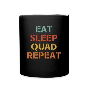 Eat Sleep Quad Repeat Shirt Cadeau - Mug uni - noir - Devant