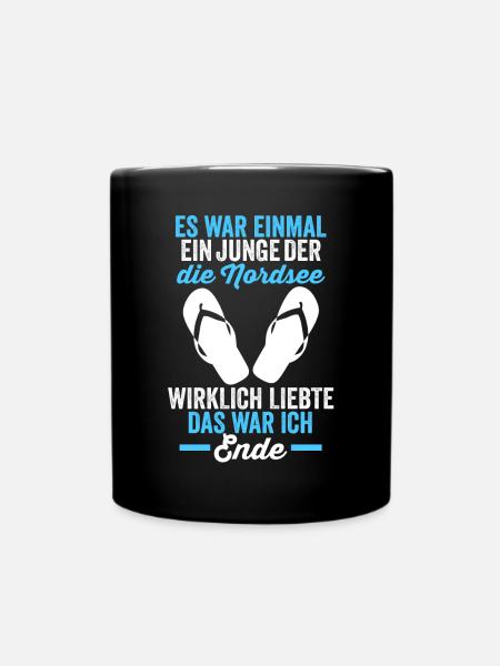 Es war einmal ein Junge der Nordsee wirklich liebt - Tasse einfarbig - Schwarz