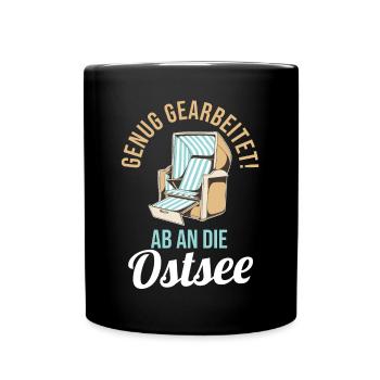Genug gearbeitet ab an die Ostsee - Tasse einfarbig - Schwarz - Vorne