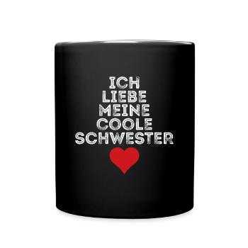 Ich liebe meine coole Schwester - Tasse einfarbig - Schwarz - Vorne