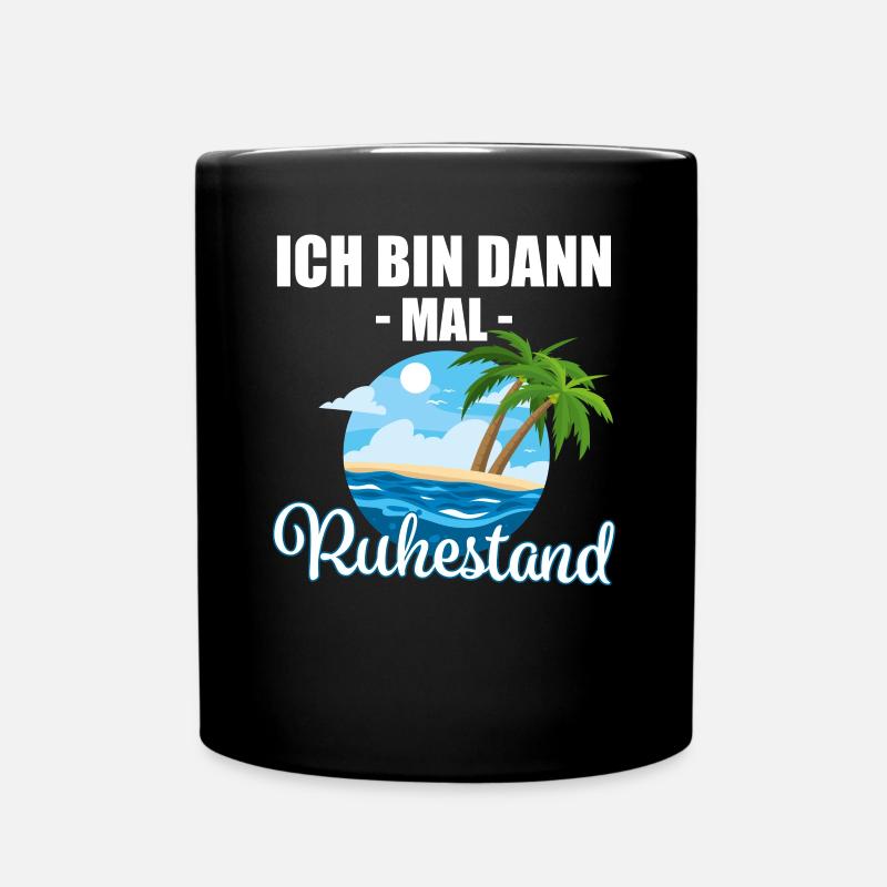Rentner Rente Pension Ruhestand - Tasse einfarbig - Schwarz