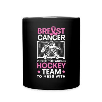 Breast Cancer Picked The Wrong Hockey Team - Full Colour Mug - black - Front