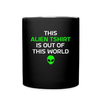 Alien Gift Extraterrestrial Ufo Area 51 Sci-fi - Full Colour Mug - black - Front