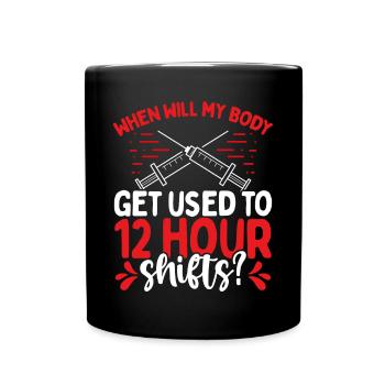 Emergency Medical Nurse 12 Hour Shifts Cardiac - Full Colour Mug - black - Front
