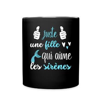 juste une fille qui aimes les sirènes - Mug uni - noir - Devant