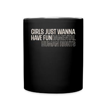 girls just want to have human rights - Mug uni - noir - Devant