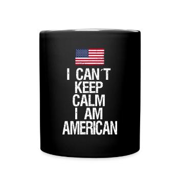 Je ne peux pas garder mon calme Je suis américain - Mug uni - noir - Devant