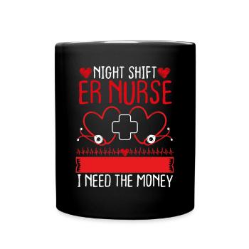 Funny ER Nurse Humor Night Shift Emergency Medical - Tasse einfarbig - Schwarz - Vorne