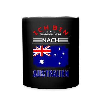 Ich Bin Dann Mal Weg Nach Australien Fahne Urlaub - Tasse einfarbig - Schwarz - Vorne