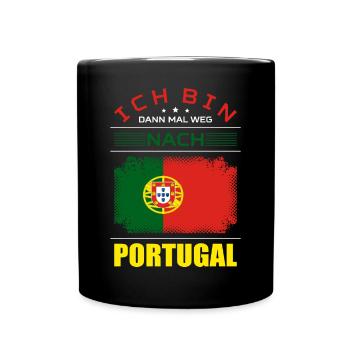 Ich Bin Dann Mal Weg Nach Portugal Fahne Urlaub - Tasse einfarbig - Schwarz - Vorne