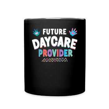 Childcare Daycare Provider Teacher - Full Colour Mug - black - Front