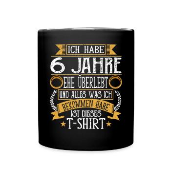 Zuckerhochzeit 6 Jahre Verheiratet Hochzeitstag - Tasse einfarbig - Schwarz - Vorne