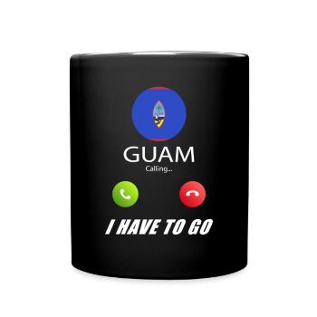 Guam ruft an Lusiger Flaggen Spruch - Tasse einfarbig - Schwarz - Vorne