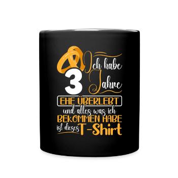 3 Jahre Verheiratet 3. Hochzeitstag - Tasse einfarbig - Schwarz - Vorne