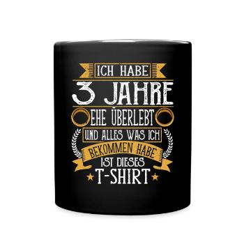 3 Jahre Verheiratet 3. Hochzeitstag - Tasse einfarbig - Schwarz - Vorne