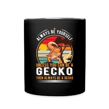 Always be yourself Unless you can be a Gecko - Tasse einfarbig - Schwarz - Vorne