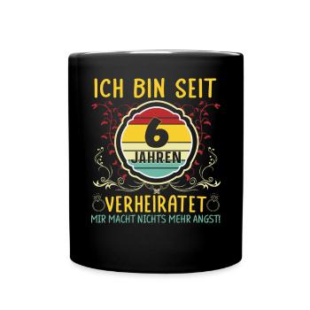 Zuckerhochzeit 6 Jahre Verheiratet Hochzeitstag - Tasse einfarbig - Schwarz - Vorne