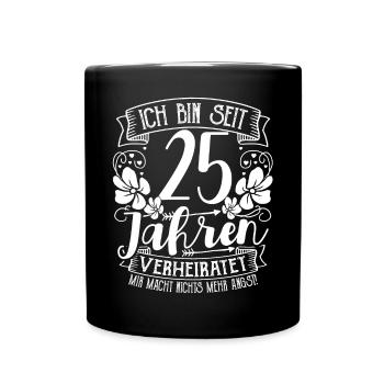 Silberhochzeit 25 Jahre Verheiratet Hochzeitstag - Tasse einfarbig - Schwarz - Vorne