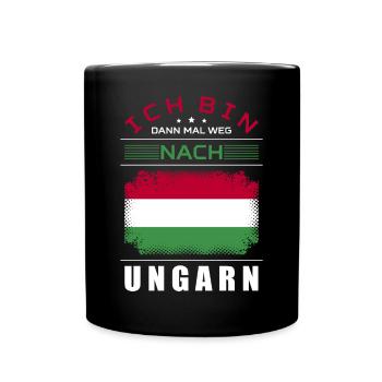 Ich Bin Dann Mal Weg Nach Ungarn Fahne Urlaub - Tasse einfarbig - Schwarz - Vorne