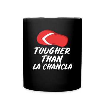 Harder than La Chancla Spanish Mexican la - Full Colour Mug - black - Front
