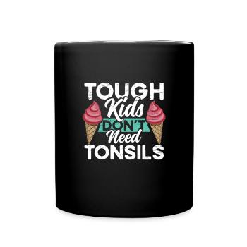 Children Don't Need Tonsil Survivors - Full Colour Mug - black - Front