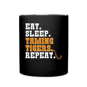 Manger du sommeil Apprivoiser les tigres Répéter - Mug uni - noir - Devant