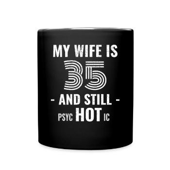 35 ans d’anniversaire Femme Psychotique - Mug uni - noir - Devant