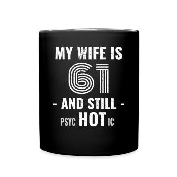 61 ans d’anniversaire Femme Psychotique - Mug uni - noir - Devant
