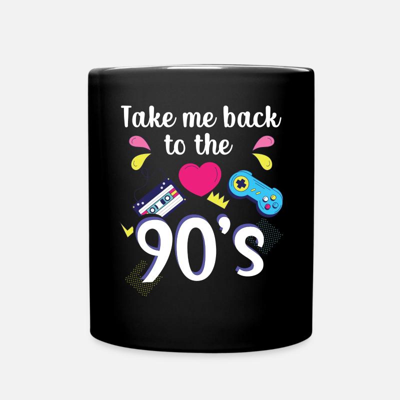 Take Me Back To The 90's 1990 Party 1990er - Tasse einfarbig - Schwarz