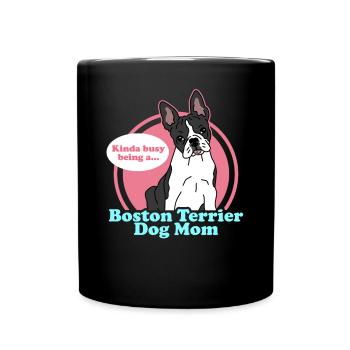 Boston Terrier Mom | Hunde Hundebesitzer Geschenk - Tasse einfarbig - Schwarz - Vorne