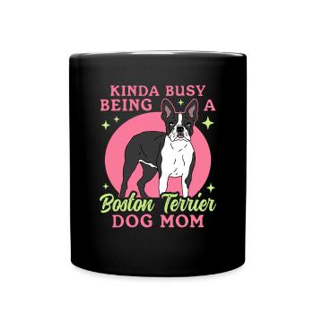 Boston Terrier Mom Hunde Hundebesitzer Geschenk - Tasse einfarbig - Schwarz - Vorne