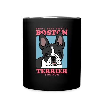 Boston Terrier Mom Hunde Hundebesitzerin Geschenk - Tasse einfarbig - Schwarz - Vorne