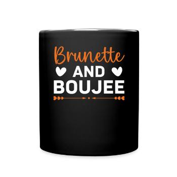 Brunette And Boujee Brown Hair Fashion Blonde - Full Colour Mug - black - Front