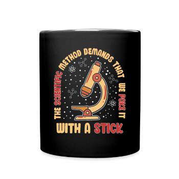 Wissenschaftliche Methode Poke Funny - Tasse einfarbig - Schwarz - Vorne