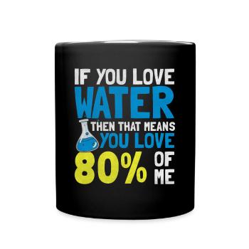 Si vous aimez l’eau Drôles de scientifiques - Mug uni - noir - Devant