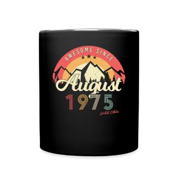 Geboren 1975 Im August - Tasse einfarbig - Schwarz - Vorne