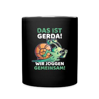 Das ist Gerda Wir joggen gemeinsam, Laufen, Rennen - Tasse einfarbig - Schwarz - Vorne