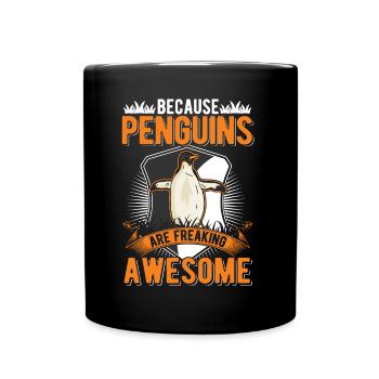 Because Penguins are freaking awesome Pinguin - Tasse einfarbig - Schwarz - Vorne