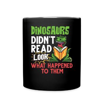 Dinosaur Book Read Dino Read Funny Readers - Full Colour Mug - black - Front