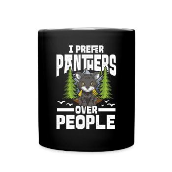 I Prefer Panthers Over People für einen Panther - Tasse einfarbig - Schwarz - Vorne