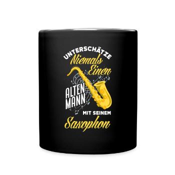 Unterschätze Niemals Alten Mann Mit Saxophon - Tasse einfarbig - Schwarz - Vorne