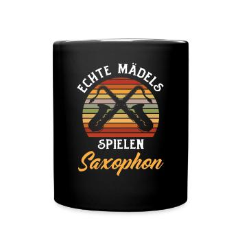 Echte Mädels Spielen Saxophon Geschenk - Tasse einfarbig - Schwarz - Vorne