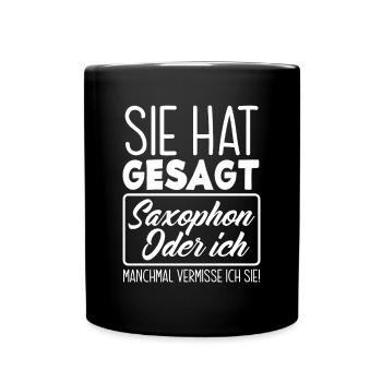 Lustiges Saxophon Spieler Saxophonist Geschenk - Tasse einfarbig - Schwarz - Vorne