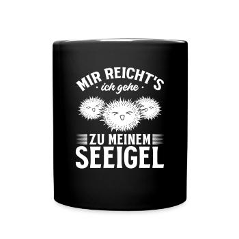 Seeigel - Mir Reicht's Ich Gehe Zu Meinem Seeigel - Tasse einfarbig - Schwarz - Vorne