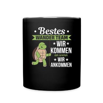 Bestes Wander Team Wir kommen an wenn wir ankommen - Tasse einfarbig - Schwarz - Vorne