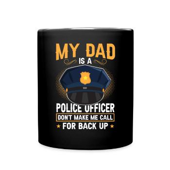 Mein Vater Ist Ein Polizist - Tasse einfarbig - Schwarz - Vorne