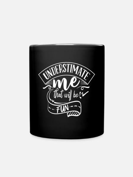 Lustiger Sarkasmus Für Frauen - Tasse einfarbig - Schwarz
