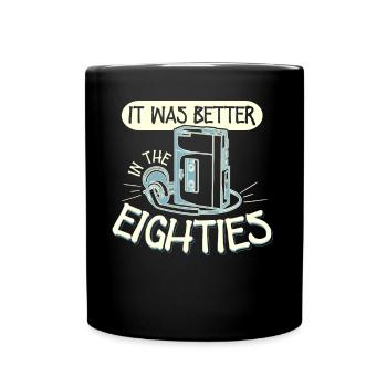 Was Better In The Eighties 80s Walkman - Full Colour Mug - black - Front