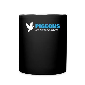 Pigeons Ate My Homework - Fantastic Pigeon Tshirt - Full Colour Mug - black - Front